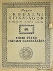 Cseri Péter - Cseri Péter három elbeszélése [antikvár]