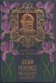 Deák Ferenc - Deák Ferencz válogatott munkái [antikvár]