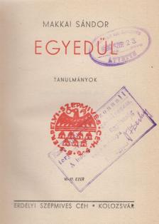 Makkai Sándor - Egyedül [antikvár]