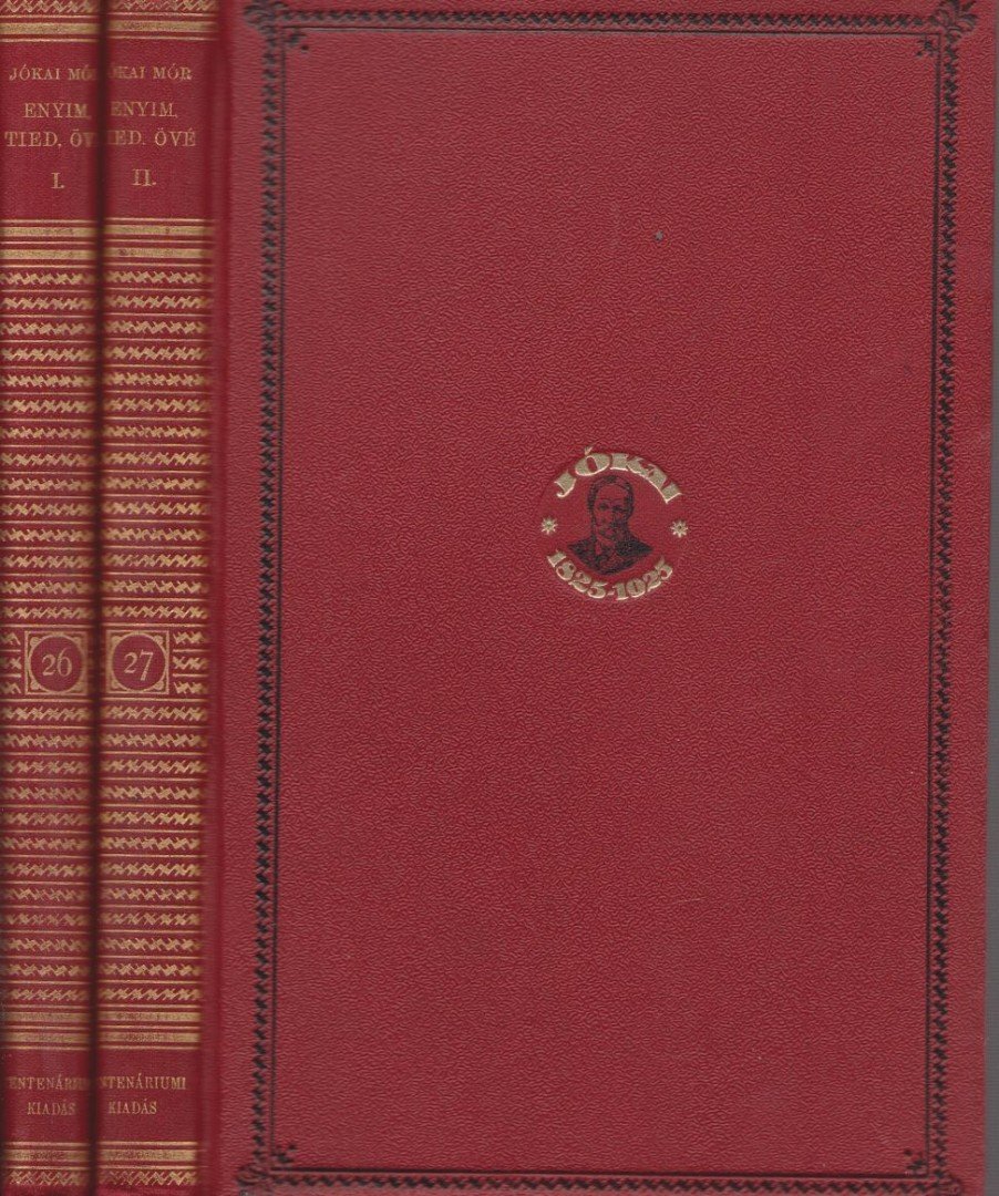 JÓKAI MÓR - Enyim, tied, övé I-II. kötet [antikvár]