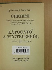 Szentmihályi Szabó Péter - Űrkrimi/Látogató a végtelenből [antikvár]