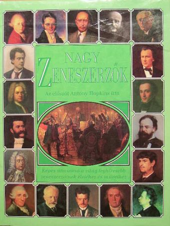 Nagy zeneszerzők [antikvár]