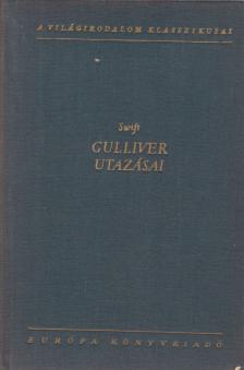 Jonathan Swift, T. Gabbe - Gulliver utazásai [antikvár]