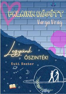 Eszter Kuti - Falaink mögött és Legyünk őszinték [eKönyv: epub, mobi]