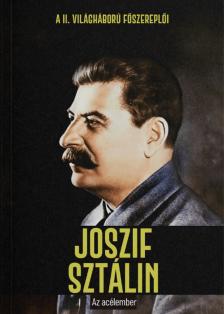 Joan Solé - Joszif ?Sztálin - Az acélember
