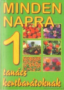 Minden napra egy tanács kertbarátoknak [antikvár]