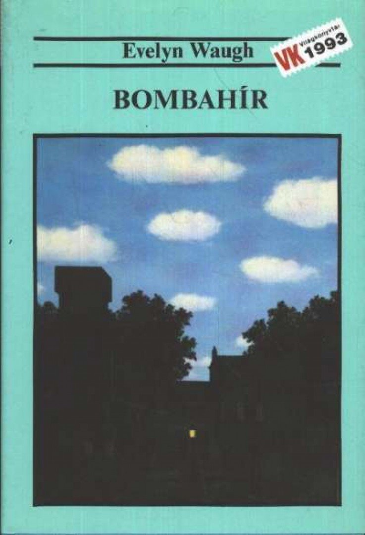 Waugh, Evelyn - Bombahír [antikvár]