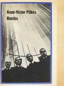 René-Victor Pilhes - Rontás [antikvár]