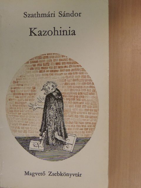 Szathmári Sándor - Kazohinia [antikvár]