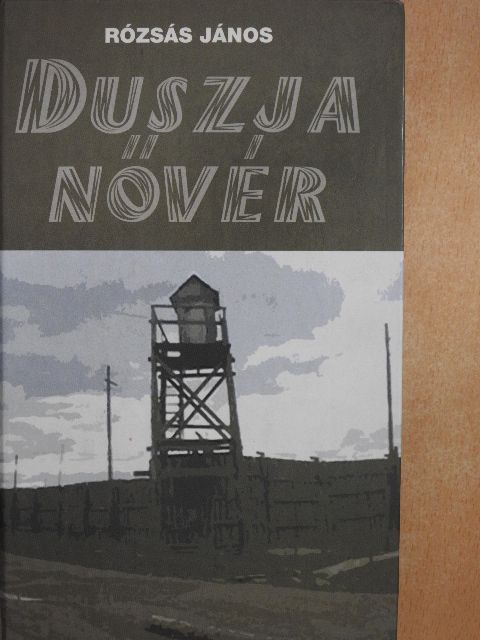 Rózsás János - Duszja nővér [antikvár]