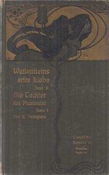Karl Herloßsohn - Wallensteins erste Liebe Band III. / Die Tochter des Piccolomini Band I. [antikvár]