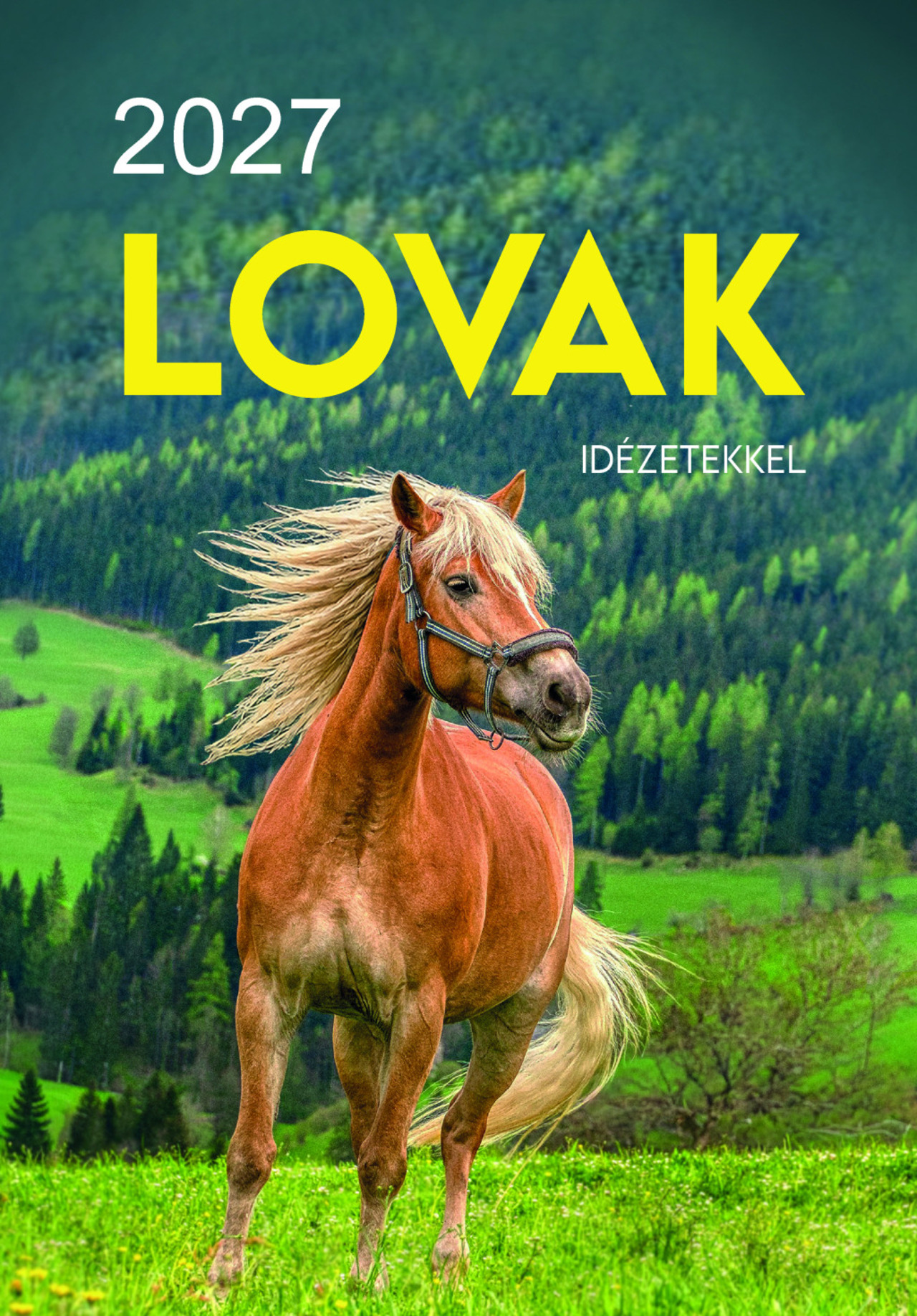 2027 Naptár: Lovak idézetekkel