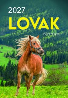 2027 Naptár: Lovak idézetekkel