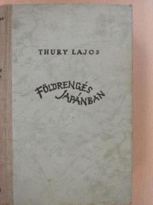 Thury Lajos - Földrengés Japánban [antikvár]