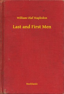 Stapledon William Olaf - Last and First Men [eKönyv: epub, mobi]