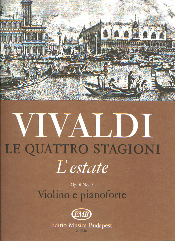 Vivaldi - LE QUATTRO STAGIONI, L`ESTATE (A NYÁR) OP.8 NO.2 HEGEDŰRE ÉS ZONGORÁRA