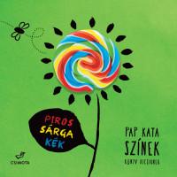 Csányi Dóra (szerk.) - Piros, sárga, kék -- Színek