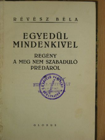 Révész Béla - Egyedül mindenkivel [antikvár]