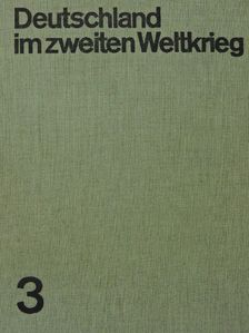 Gerhard Förster - Deutschland im zweiten Weltkrieg 3. [antikvár]