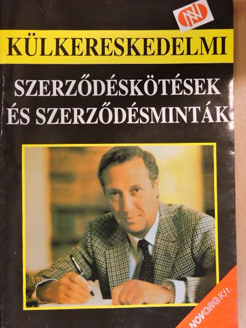 Dr. Rátkay György - Külkereskedelmi szerződéskötések és szerződésminták [antikvár]