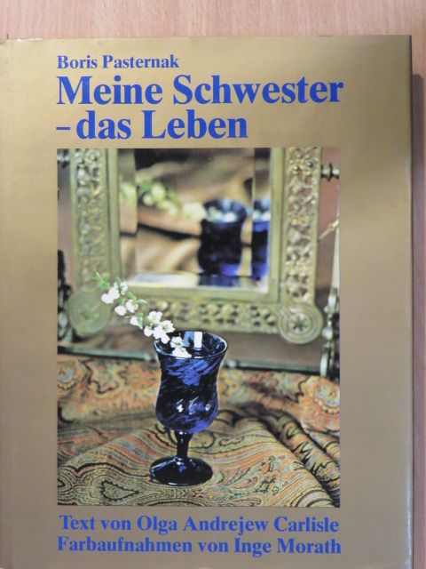 Boris Pasternak - Meine Schwester - das Leben [antikvár]