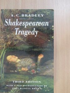 A. C. Bradley - Shakespearean Tragedy [antikvár]