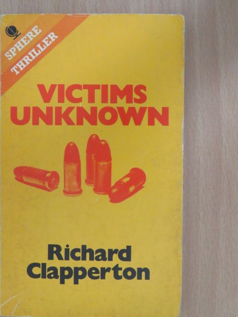 Richard Clapperton - Victims Unknown [antikvár]