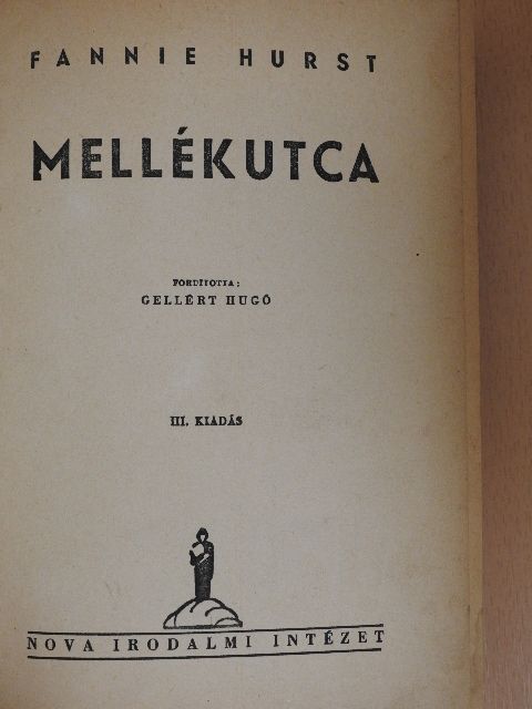 Fannie Hurst - Mellékutca [antikvár]