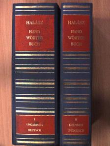 Előd Halász - Handwörterbuch der ungarischen und deutschen Sprache I-II. [antikvár]