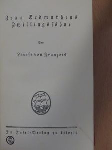 Louise von Francois - Frau Erdmuthens Zwillingssöhne (gótbetűs) [antikvár]