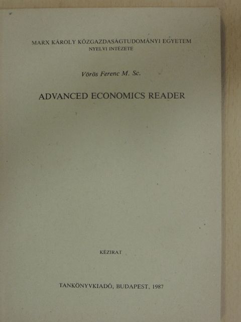 Vörös Ferenc - Advanced Economics Reader [antikvár]