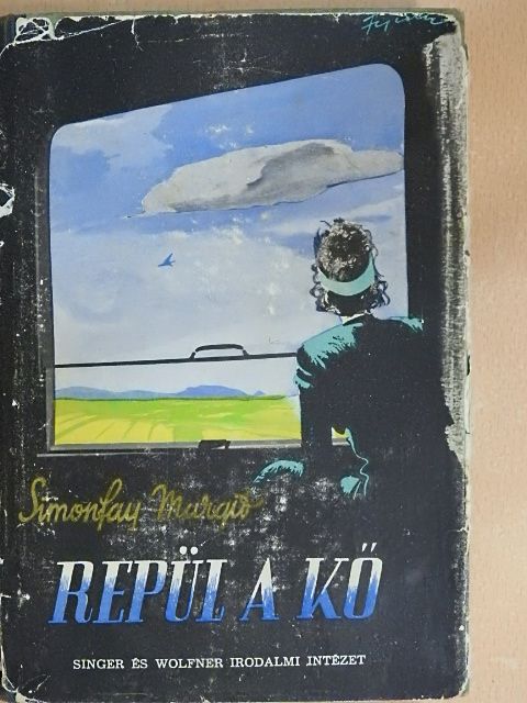 Simonfay Margit - Repül a kő [antikvár]