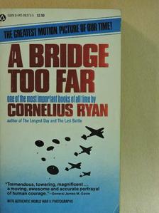 Cornelius Ryan - A Bridge too Far [antikvár]