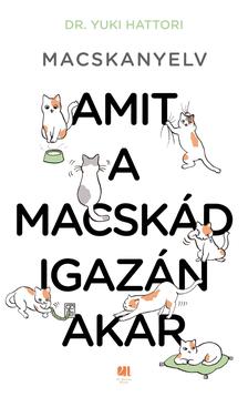 Yuki Hattori - Macskanyelv - Amit a macskád igazán akar