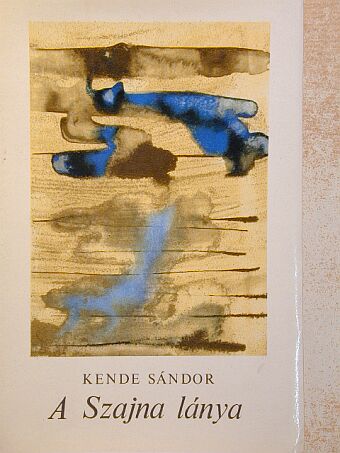Kende Sándor - A Szajna lánya [antikvár]