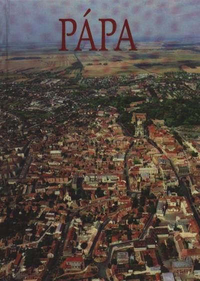 Sz. Farkas Aranka - Pápa [antikvár]