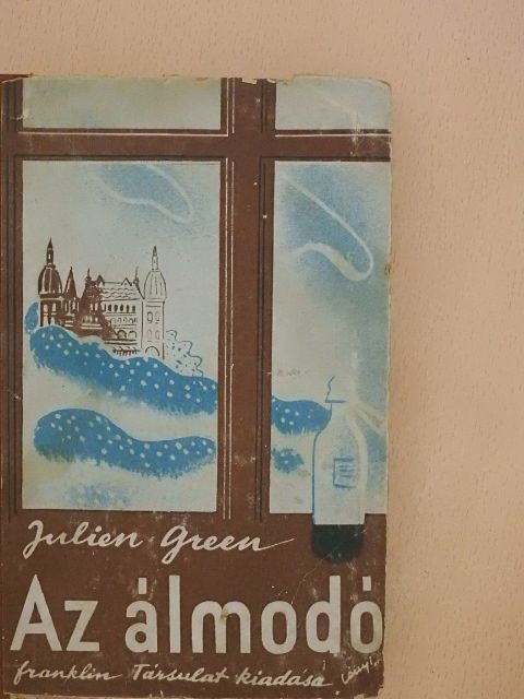 Julien Green - Az álmodó [antikvár]