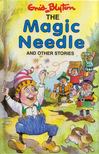 The Magic Needle and Other Stories [antikvár]