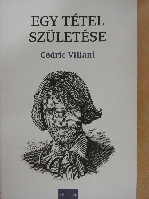 Cédric Villani - Egy tétel születése [antikvár]