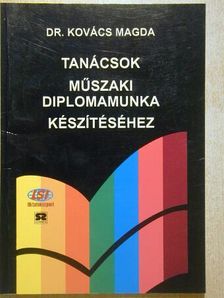 Dr. Kovács Magda - Tanácsok műszaki diplomamunka készítéséhez [antikvár]