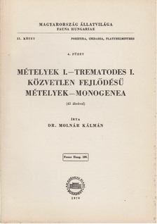Dr. Molnár Kálmán - Mételyek I. - Trematodes I. [antikvár]