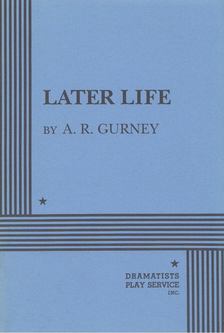 A. R. Gurney - Later Life [antikvár]