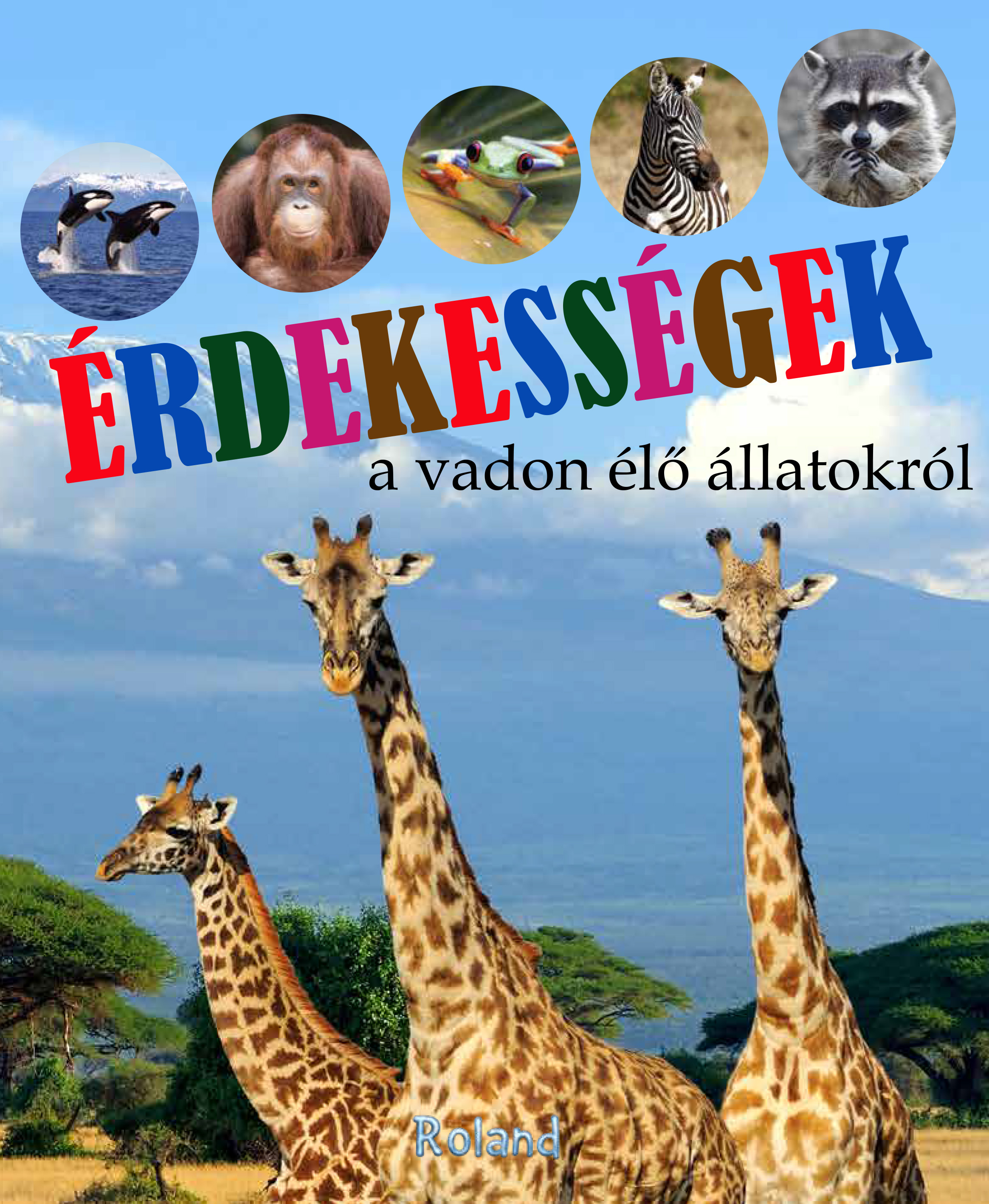 Paula Dreve - Érdekességek a vadon élő állatokról