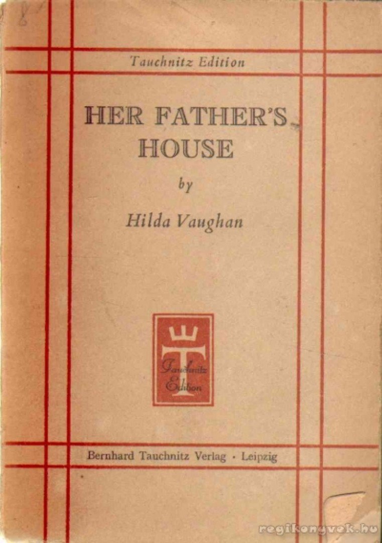 Vaughan, Hilda - Her Father's House [antikvár]