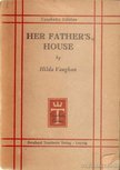 Vaughan, Hilda - Her Father's House [antikvár]