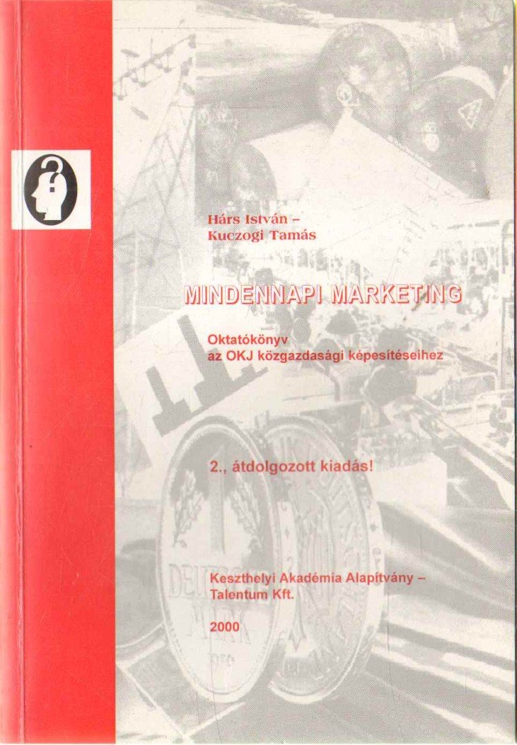 Hárs István, Kuczogi Tamás - Mindennapi marketing [antikvár]