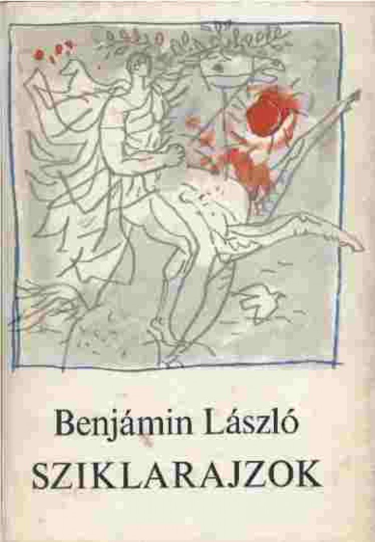 BENJÁMIN LÁSZLÓ - Sziklarajzok (Aláírt) [antikvár]