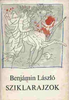 BENJÁMIN LÁSZLÓ - Sziklarajzok (Aláírt) [antikvár]
