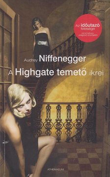 Audrey Niffenegger - A Highgate temető ikrei [antikvár]