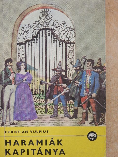 Christian Vulpius - Haramiák kapitánya [antikvár]